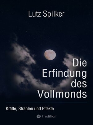 cover image of Die Erfindung des Vollmonds